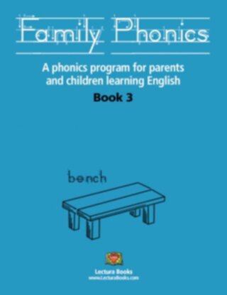 Family Phonics a Program for Parents and Children Learning English
