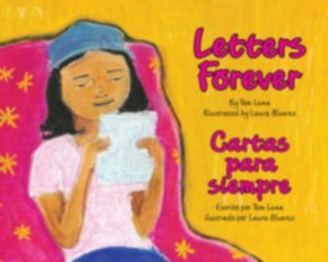 Children's Bilingual Book Review: Letters Forever -- When Camila’s grandfather moves to Mexico they write letters to each other. The letters help ease her pain.