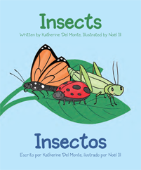 Teach your baby new words about Insects in English and Spanish. Books with vocabulary and fun facts get everyone talking!
