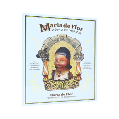 Maria de Flor, A Day of the Dead Story - María de Flor, Una historia del día de los muertos