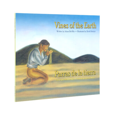 Vines of the Earth - Parras de la tierra