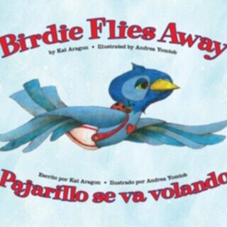 Birdie Flies Away Bilingual Multicultural Book for Preschool Level Reading
