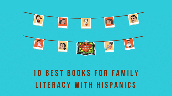 10 Best Books for Family Literacy with Hispanics