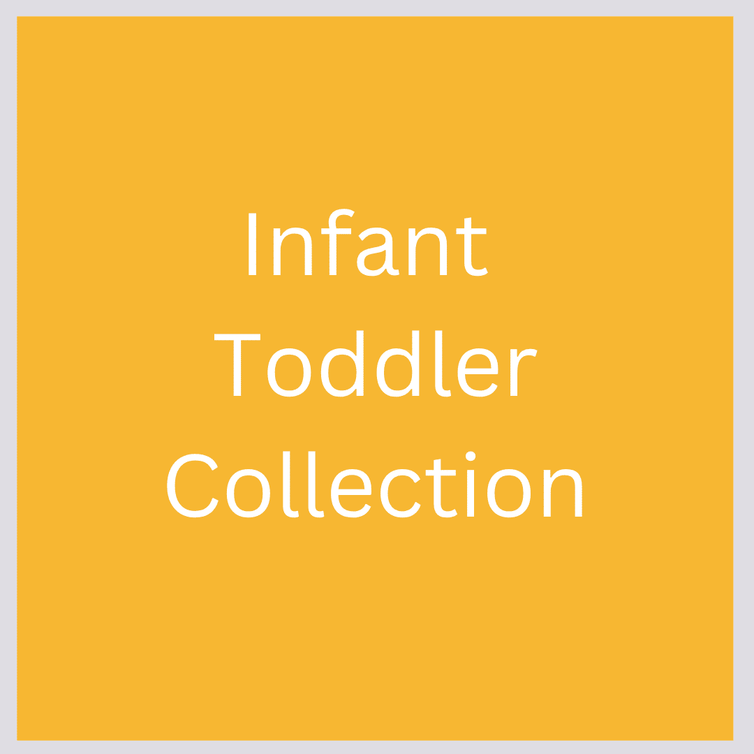 Infant Toddler Collection